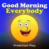 Good Morning Everybody - Single album lyrics, reviews, download