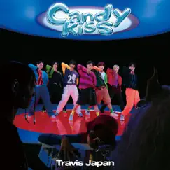 Candy Kiss - Single by Travis Japan album reviews, ratings, credits