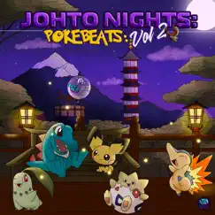 Johto Nights: Pokébeats Vol 2 (feat. PalKid, GlitchxCity, Sad Gatomon, Jembei, Factory Flora, SuperChaosControl & Bukson) by Hotline Sehwani, A-bug & Melodies Zone album reviews, ratings, credits