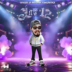 Las 12 - Single by Lester La Melodia Fantastica album reviews, ratings, credits