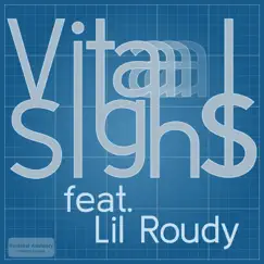 Vital Signs (feat. Lil Roudy) - Single by Lil AntMan album reviews, ratings, credits