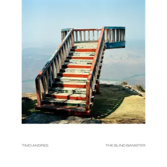 Timo Andres: The Blind Banister by Timo Andres, Andrew Cyr & Metropolis Ensemble album download