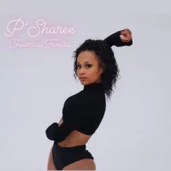 Theatrical Fanatic - Single by P'Sharee album reviews, ratings, credits