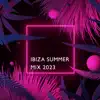 Ibiza Summer Mix 2023: Top 20 Tropical Deep House Music Chill Out Mix 2023, Chillout Lounge album lyrics, reviews, download