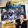 Tu Selfie (feat. Rayito Colombiano) - Single album lyrics, reviews, download