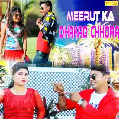 Meerut Ka Dhakad Chhora Song Lyrics