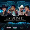 Estalinho (feat. Pedro Paulo e Matheus) - Single album lyrics, reviews, download