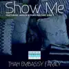 Show Me (feat. Amber & Thah Feature King) [Female Version] - Single album lyrics, reviews, download