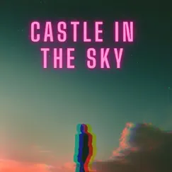 Castle In the Sky - Single by TRVLR album reviews, ratings, credits