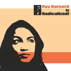 Radicalized by Ray Barnard album reviews, ratings, credits