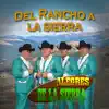 Del Rancho a la Sierra album lyrics, reviews, download