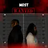 Most Wanted (feat. Xay Hill) - Single album lyrics, reviews, download