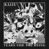 Kaiju - Single album lyrics, reviews, download