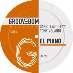 El Piano - Single by Sansi, Lalo Leyy & Tony Velardi album reviews, ratings, credits