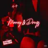 Money & Drugs - Single album lyrics, reviews, download