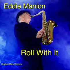 Roll with It - Single by Eddie Manion album reviews, ratings, credits
