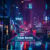 Tan Shin (feat. Kenneth Dahl Knudsen, Matias Fischer & Casper Hejlesen) - Single album lyrics, reviews, download