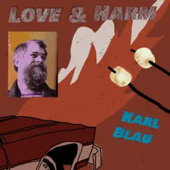 Love & Harm by Karl Blau album reviews, ratings, credits