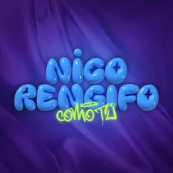 Como Tú - Single by Nico Rengifo album reviews, ratings, credits