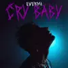 Cry Baby - Single album lyrics, reviews, download