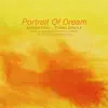 Portrait of dreams - Single album lyrics, reviews, download