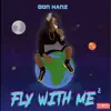 Fly With Me 2 album lyrics, reviews, download