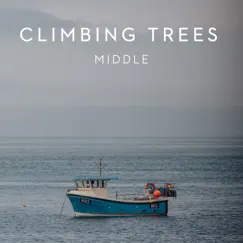Middle - Single by Climbing Trees album reviews, ratings, credits