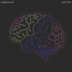 Grey Area - EP by PidgeonRoyal album reviews, ratings, credits