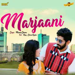 Marjaani - Single by Masoom Sharma album reviews, ratings, credits