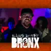 Bars in the Bronx 20 - Single (feat. Sevin Soprano, East Cali, Mickey Bourbon, Jacy Howes & Ray Pearson) - Single album lyrics, reviews, download
