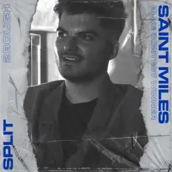 Split (Blue Rap Contest) - Single by Saint Miles & 2Bough album reviews, ratings, credits