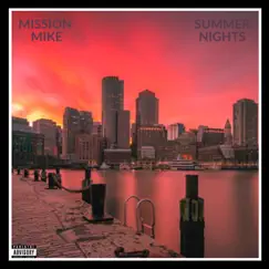 Summer Nights - Single by Mission Mike album reviews, ratings, credits