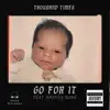 Go For It (feat. Krayzie Bone) - Single album lyrics, reviews, download