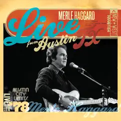 Live from Austin, TX '78 by Merle Haggard album reviews, ratings, credits