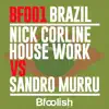 Brazil (Kortezman Sm Mix Spinning Edit) - Single album lyrics, reviews, download