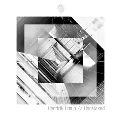 Unrelaxed - Single by Hendrik Omun album reviews, ratings, credits