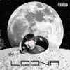 LOONA (feat. Banny) - Single album lyrics, reviews, download