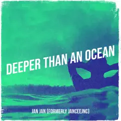 Deeper Than an Ocean - Single by Janice Tiffin album reviews, ratings, credits