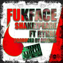Fukface (feat. Rtkal) - Single by Shakezpeare & Anthom album reviews, ratings, credits