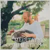 Meditation Compilation #1 album lyrics, reviews, download