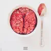 Brain Food (feat. PillowHead) - Single album lyrics, reviews, download