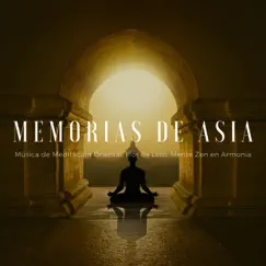 Memorias de Asia - Música de Meditación Oriental, Flor de Loto, Mente Zen en Armonía by China Zen Tao album reviews, ratings, credits