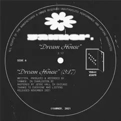 Dream House - Single by Yawner. album reviews, ratings, credits