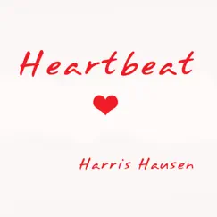 Heartbeat - Single by Harris Hausen album reviews, ratings, credits