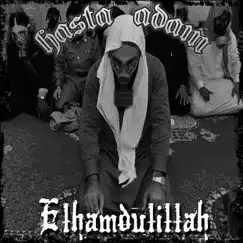 Elhamdulillah - Single by Hasta Adam album reviews, ratings, credits