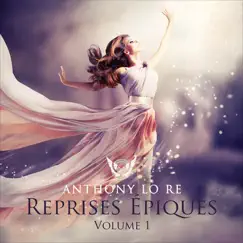 Reprises Épiques, Vol. 1 (feat. Myu-Chan) - EP by Anthony Lo Re album reviews, ratings, credits