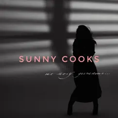 Не могу дышать - Single by Sunny Cooks album reviews, ratings, credits