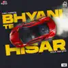 Bhyani Te Hisar - Single album lyrics, reviews, download