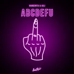 Abcdefu - Single by VARGENTA & Aili album reviews, ratings, credits