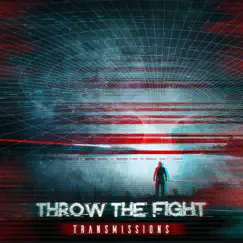 Transmissions by Throw the Fight album reviews, ratings, credits